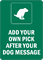 ADD OWN PICK AFTER DOG Sign