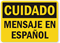 Custom Spanish Caution Sign