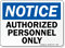 Notice Authorized Personnel Sign