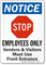 Employees Only Visitors Use Front Entrance Notice Sign