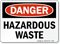 Danger Hazardous Waste Sign