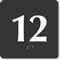 6 inch x 6 inch TactileTouch Braille Sign with Number 12