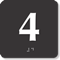 4 inch x 4 inch TactileTouch Braille Sign with Number 4