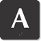 4 inch x 4 inch TactileTouch Braille Sign with Letter A