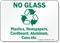 No Glass Plastics Newspapers Recycle Sign