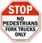 Stop No Pedestrians - Forklift Truck Sign