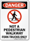 Not A Pedestrian Walkway Fork Trucks Only Sign