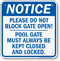 Please Do Not Block Gate Open Pool Sign