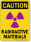 Caution Radioactive Materials Sign