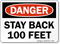 Stay Back 100 Feet Danger Sign