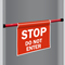 Stop Do Not Enter Door Barricade Sign