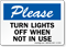 Turn Lights Off When Not In Use Sign
