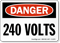 Danger 240 Volts Sign