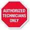 Authorized Technicians Only Destructible Tamper Seals