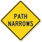 Path Narrows - Traffic Sign