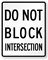 Do Not Block Intersection MUTCD Sign